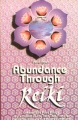 Abundance Through Reiki by Paula Horan 